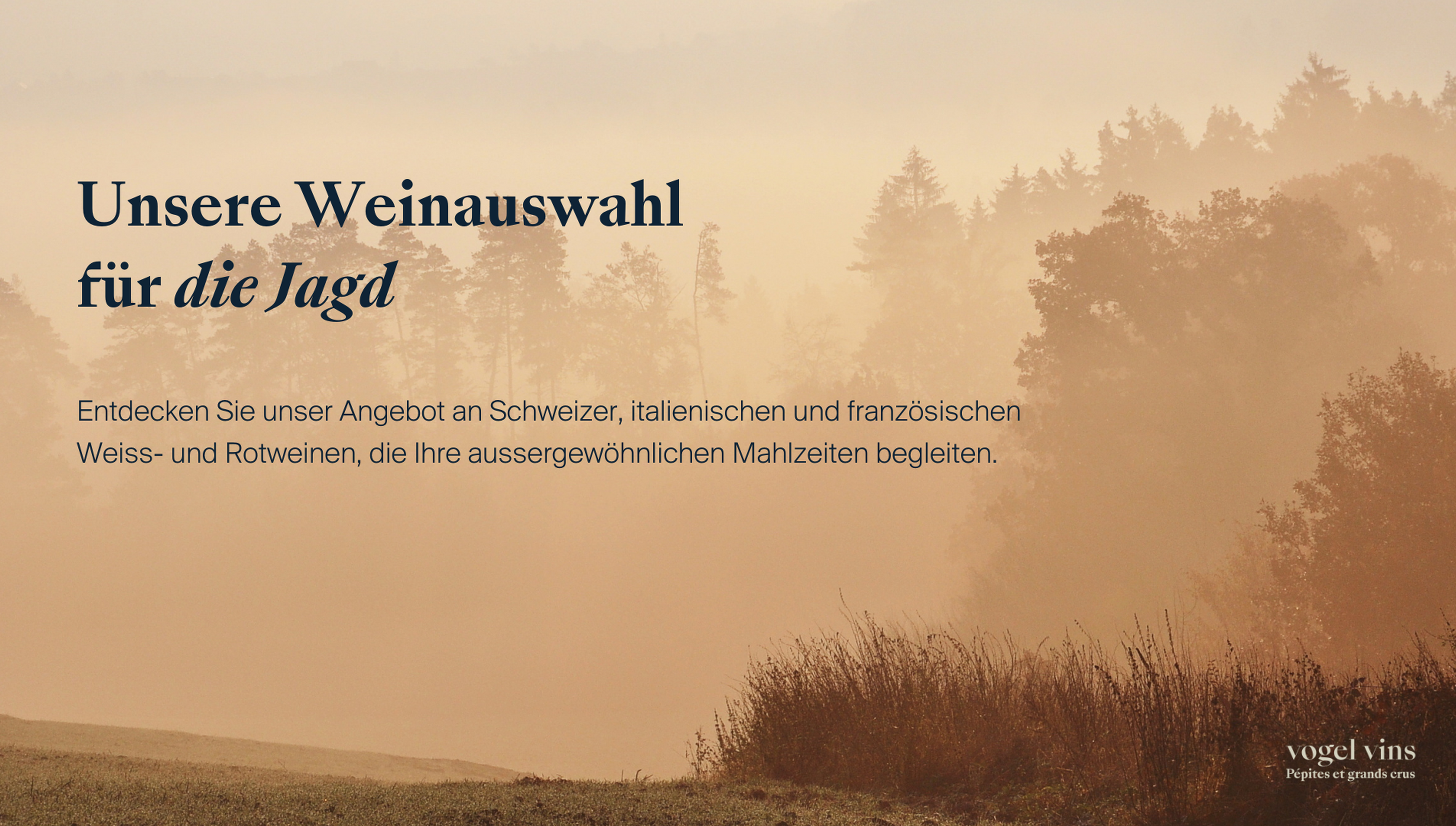 Unsere Weine für die Jagd !